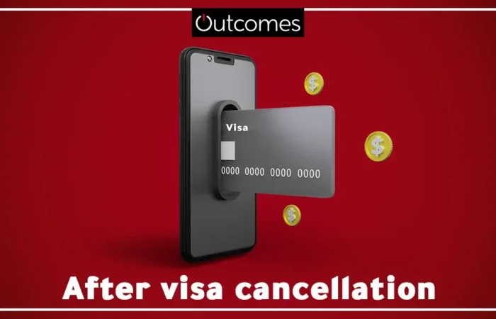 after visa cancellation