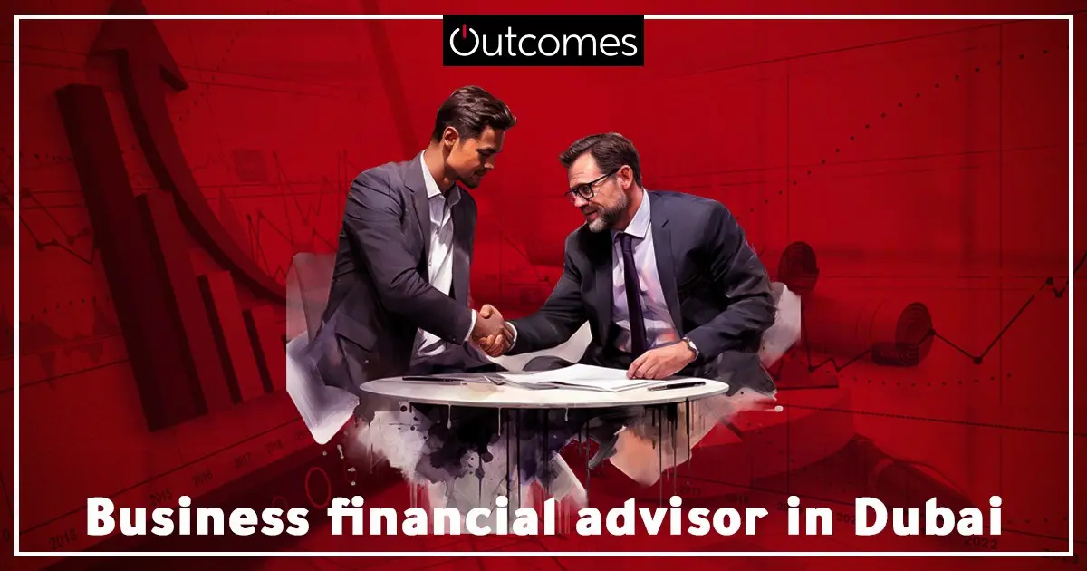 business financial advisor in Dubai2