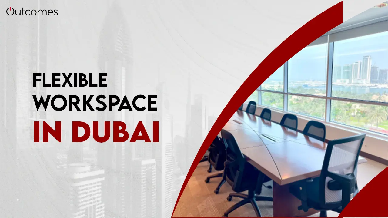 Flexible Workspace In Dubai