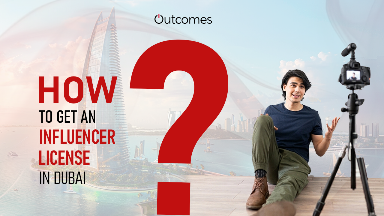 Influencer licensein Dubai Easily with Outcomes