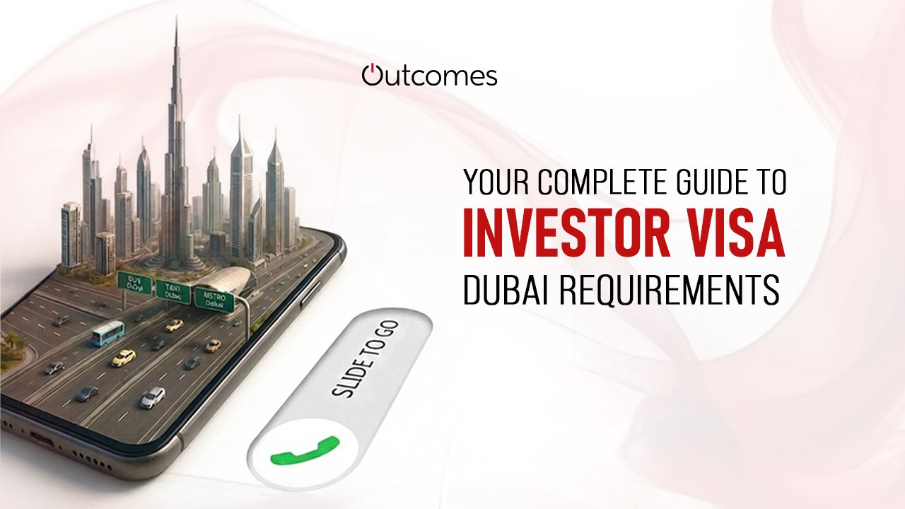 investor visa dubai requirements